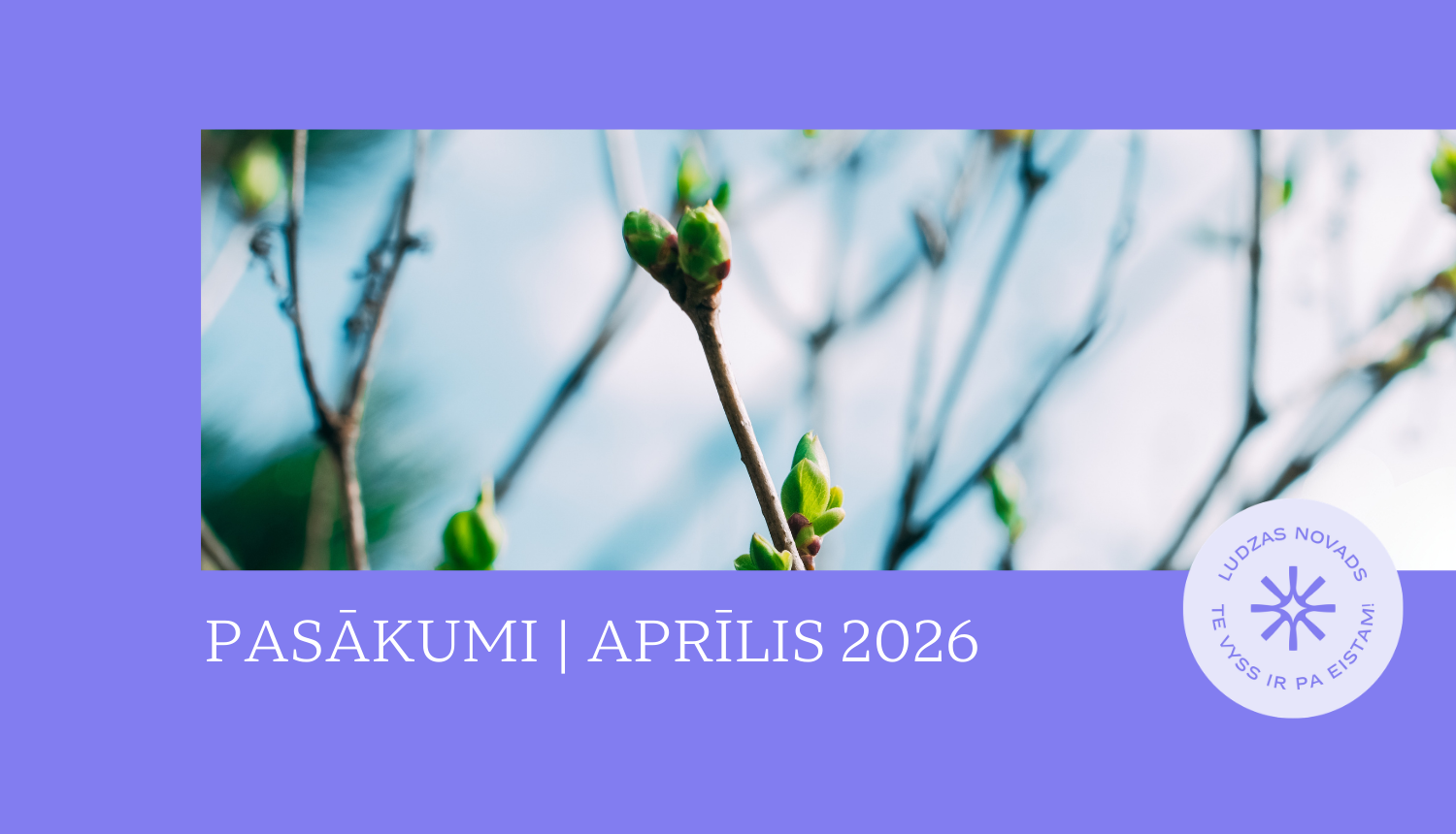 Pasākumi un aktivitātes Ludzas novadā | Aprīlis 2026