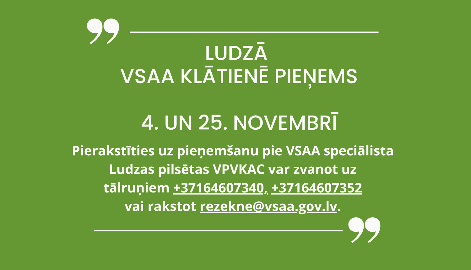 Par VSAA klientu apkalpošanu Ludzā 2025. gada novembrī