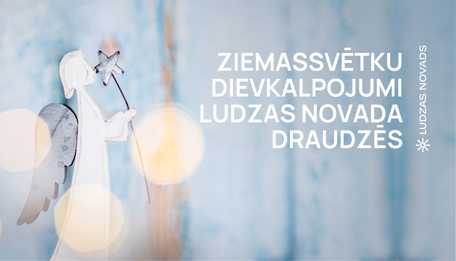 Publicitātes attēls - Ziemassvētku dievkalpojumi Ludzas novadā