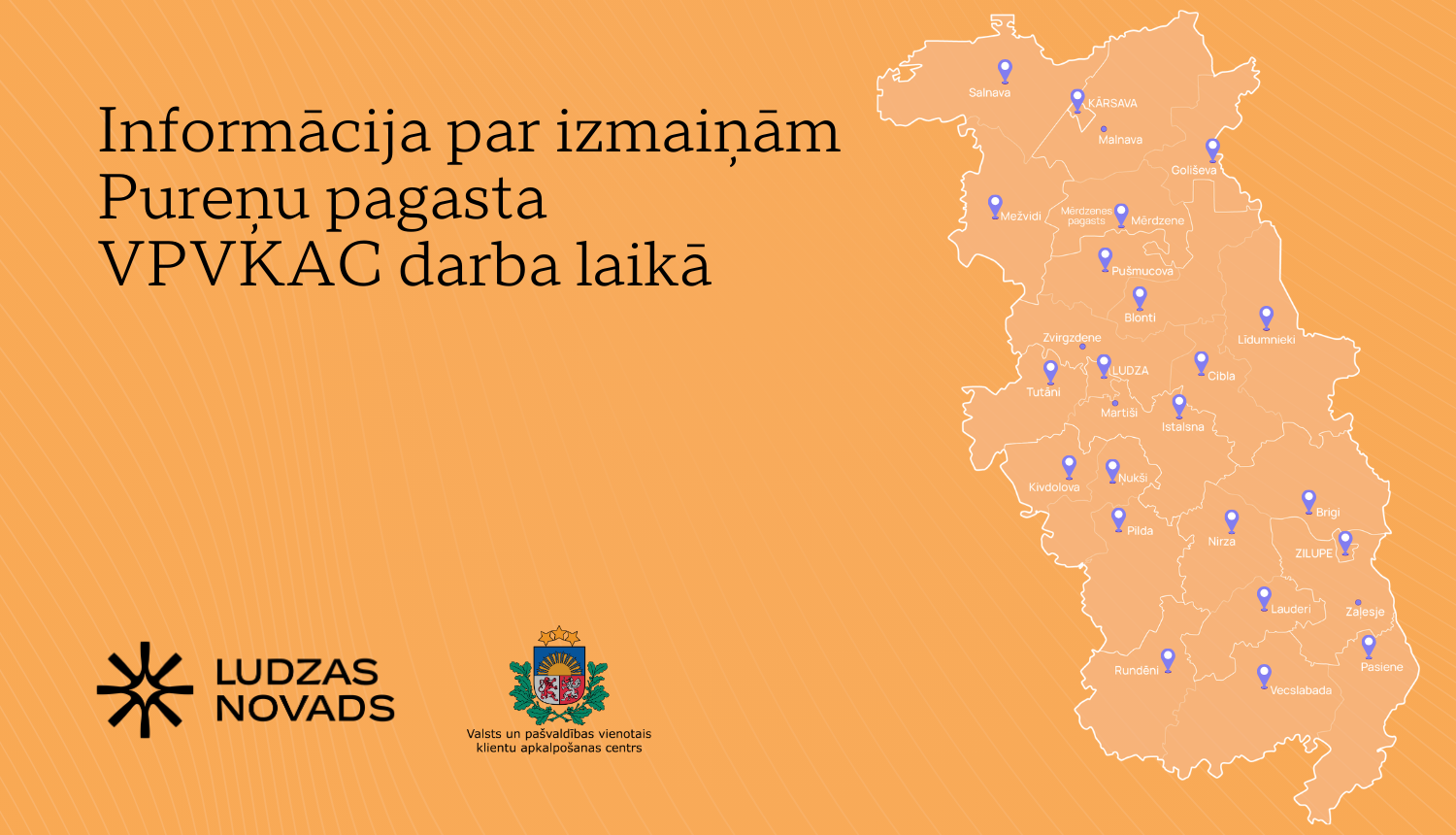 Informācija par izmaiņām Pureņu pagasta VPVKAC darba laikā