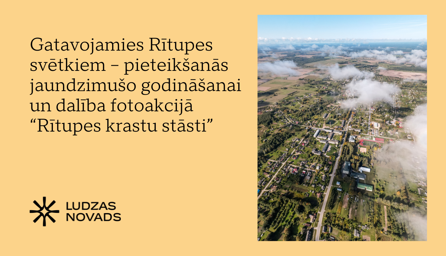 Vizuālis - Gatavojamies Rītupes svētkiem – pieteikšanās jaundzimušo godināšanai un dalība fotoakcijā “Rītupes krastu stāsti”