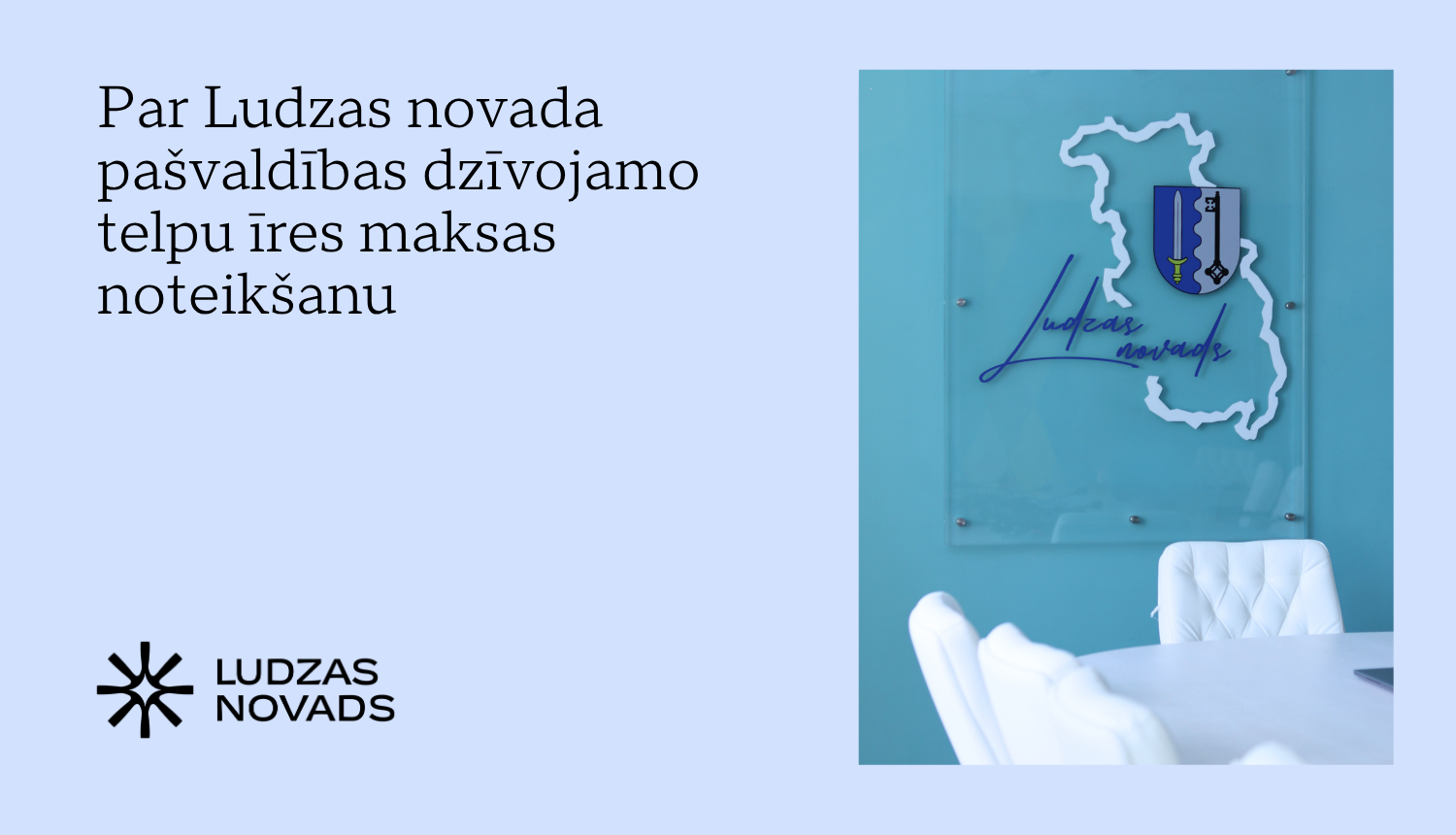 Publicitātes attēls - Par Ludzas novada pašvaldības dzīvojamo telpu īres maksas noteikšanu