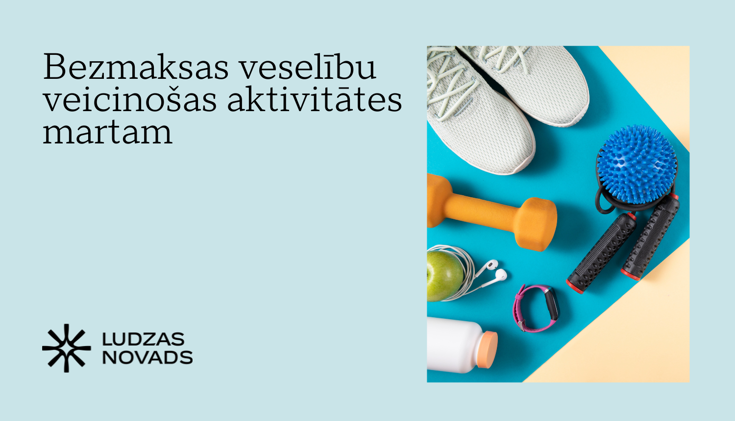 Bezmaksas veselību veicinošas aktivitātes martam