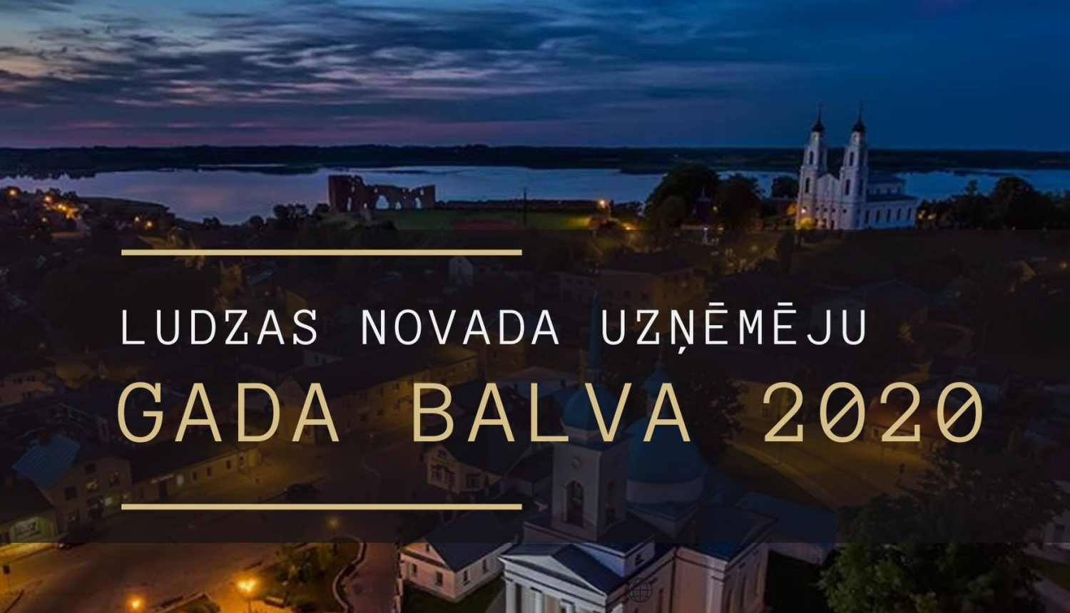 Aicina pieteikt kandidātus konkursam “Ludzas novada Uzņēmēju gada balva 2020”