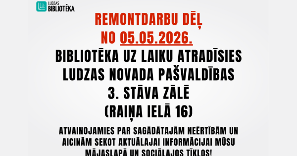 Ludzas bibliotēka maina atrašanās vietu: lasītājus gaidīs Raiņa ielā