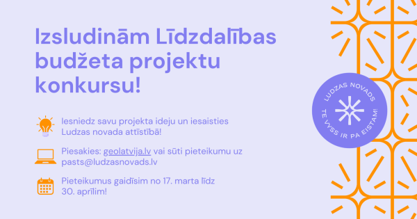 Ludzas novada pašvaldība aicina: piesaki savu ideju novada izaugsmei