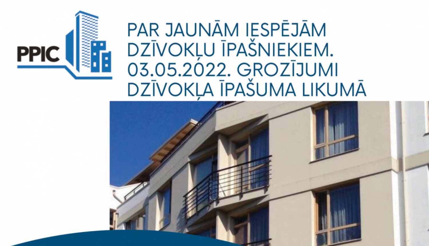Piedalies bezmaksas e-seminārā par grozījumiem dzīvokļa īpašuma likumā
